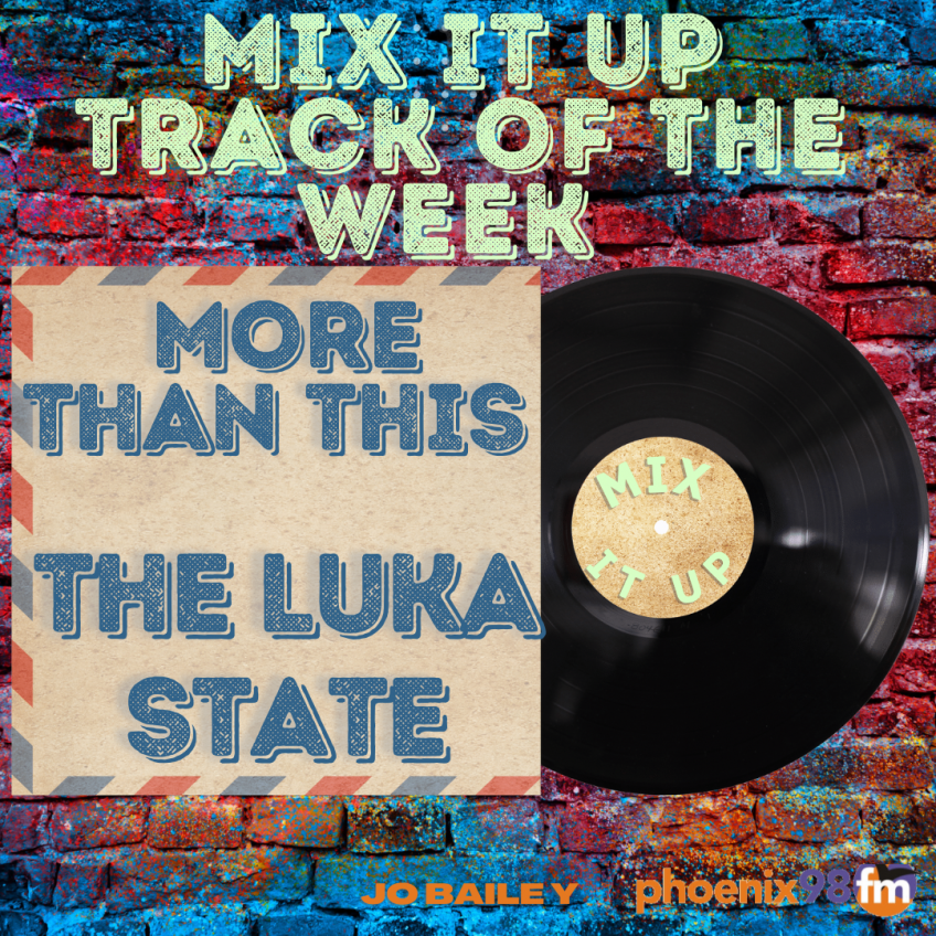 Mix It Up track of the week Luka State